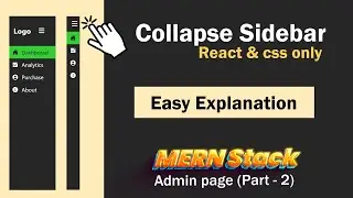 Easy Sidebar with React & CSS | Collapse Side Navigation Bar in react.js | Mern Stack App (Part - 2)