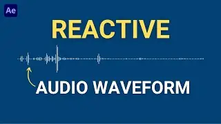 How to Create a Reactive Audio Waveform | After Effects Tutorial