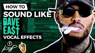 How To Sound Like DAVE EAST | Vocal Effect Tutorial