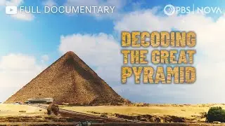 Decoding the Great Pyramid | Full Documentary | NOVA | PBS