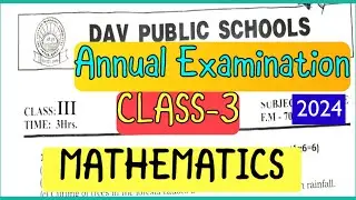 DAV Question Papers | Class-3 Maths | Annual Exam | DAV CBSE SEE Paper 2024 with Answers| CBSE