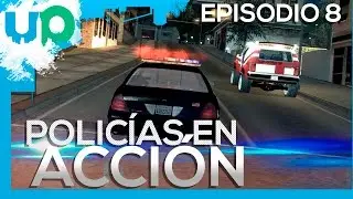 UN Player - POLICÍAS EN ACCIÓN - EPISODIO 8