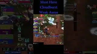 Must Have Cloudburst Totem WA | Resto Shaman M+ Tips