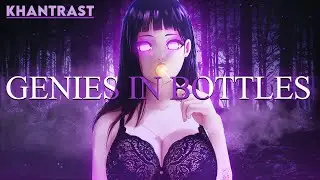 Khantrast - Genies In Bottles「AMV」