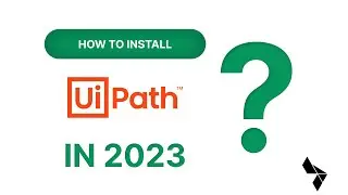 How to install UiPath in 2023