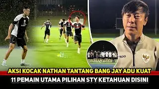 BIKIN NGAKAK! Duet Jay Idzes-Nathan beraksi dilatihan hari kedua~Kerangka Tim Racik STY Terbentuk