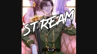 Stream 75... главы Становление бога войны великолепным зятем Becoming a God of War as a Great Son-in