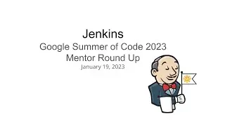 Jenkins in GSoC 2023: Mentor Round