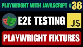 Playwright with JavaScript tutorial 36 | Fixtures | Page | Browser | BrowserContext | Request