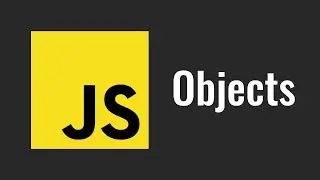 22. JavaScript Objects. What is JS Object and how to use it.