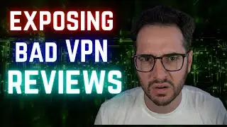 Most VPN Reviews are Not Legit. Here's why.