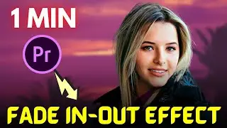 Premiere Pro : How to Fade in and Out Video in  a MINUTE  