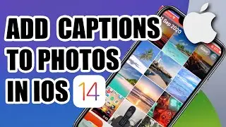 How to Add Captions to Photos on iOS 14