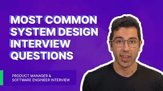 10 System Design Interview Questions Youre Likely to be Asked (and How to Answer Them)