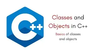 Classes and Objects in C++ -- Basics