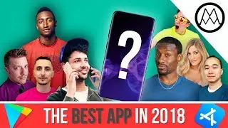 The BEST APPS in 2018 - ft. MKBHD, UrAvgConsumer, iJustine + More