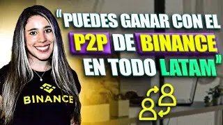 💥​ BINANCE P2P: Cómo EMPEZAR? CUÁNTO Se Puede GANAR? Y Más Con Maira Alvarez