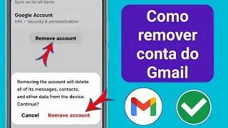 Como remover a conta do Gmail do Android | Excluir conta do Google no celular