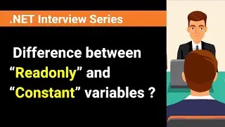 What is the difference between “Readonly” and “Constant” variables (atleast 3)?