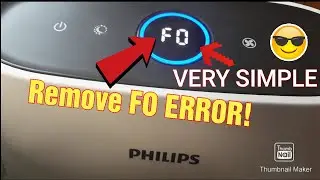How to remove F0/FO error in Phillips air purifier AC1215/AC2882/AC2887/AC3256