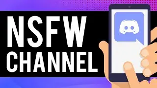 How To Create NSFW Channels on Discord Mobile (2021)