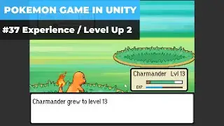 Make A Game Like Pokemon in Unity | #37 - Experience / Level Up System 2 & Bug Fixes