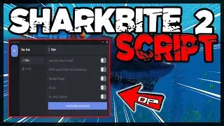 UPDATE | Sharkbite 2 Script [FIXED] Very OP