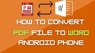 How to Convert Pdf File to Word Document in Android Phone