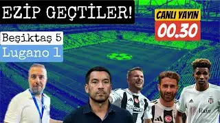 VAN BRONCHORST, RAFA SİLVA, GEDSON İŞBİRLİĞİ ! BEŞİKTAŞ 5 LUGANO 1