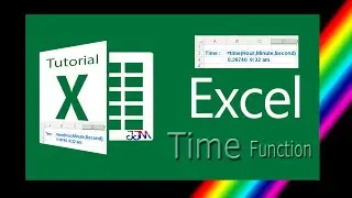 EXCEL Time Function | How do I use the Excel TIME Function | Understanding the TIME Function