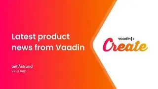 Latest product news from Vaadin