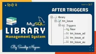 After Triggers for Library Management System in MySQL (Part 3/7) #84