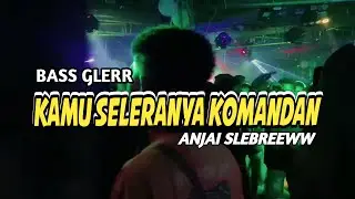 APT AHA AHA x KAMU SELERANYA KOMANDAN _ BASS GLERR _ DJ OXXIT TERBARU