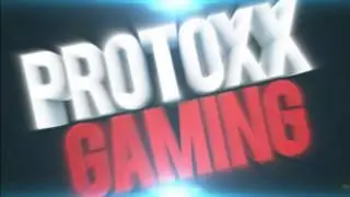 ProtoxxGaming - NEW INTRO!