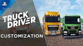 Truck Driver | Feature Showcase - Customisation | PS4