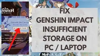 How to Fix Genshin Impact Insufficient Storage on PC / Laptop (2022)