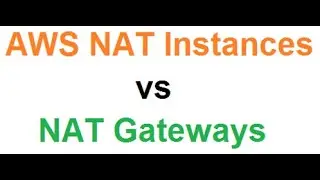 AWS NAT instance VS  NAT gateway