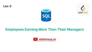 Employees Earning More Than Their Managers | Leetcode | Easy | SQL