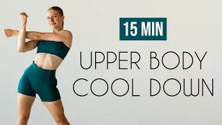 UPPER BODY COOL DOWN & STRETCH (Post-Workout Mobility Routine)