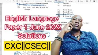 CXC||CSEC| ENGLISH LANGUAGE JUNE 2022 PAPER 1 SOLUTIONS 