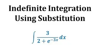 Indefinite Integration Using  Substitution: Int(3/(2+e^(-3x)),x)