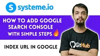 Systeme.io Tutorial - How to Add Google Search Console & Index Systeme.io Pages Blogs URL in Google