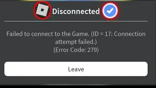 Solucione el código de error 279 de desconexión de Roblox. No se pudo conectar al juego. ID = 17.