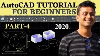 AutoCAD Tutorial (2D) for Beginners [Complete] | AutoCAD Basic Tutorial | CAD (Part-4) (2020)