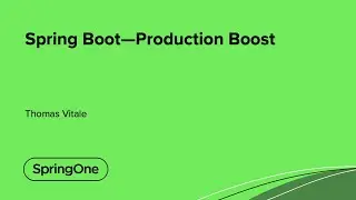 Spring Boot—Production Boost