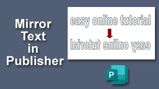 How to Mirror text in Microsoft publisher