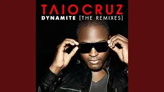 Dynamite (Stonebridge Remix Radio Edit)