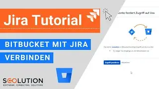 Jira Bitbucket Integration - Bitbucket mit Jira verbinden | Jira Tutorial (deutsch)