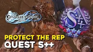 Granblue Fantasy Relink Protect The Rep Quest S++ (5 Stars)