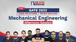 GATE 2022 ME-2 Paper Analysis | GATE 2022 ME Answer Key and Exam Solutions | The Gate Academy